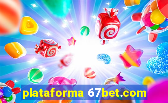 plataforma 67bet.com